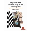Alexey Dreev: Improve Your Practical Play in the Middlegame