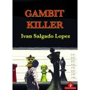 Ivan Salgado Lopez: Gambit Killer
