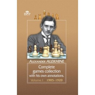 Alexander Aljechin: Complete Games Collection I (1905-1920)
