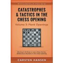 Carsten Hansen: Catastrophes &amp; Tactics 3: Flank Openings