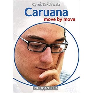 Cyrus Lakdawala: Caruana - Move by Move