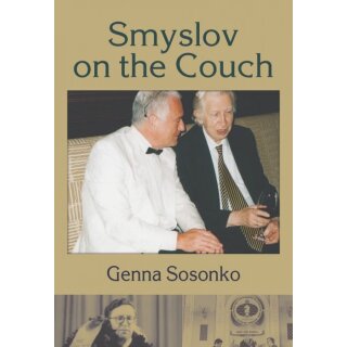 Genna Sosonko: Smyslov on the Couch