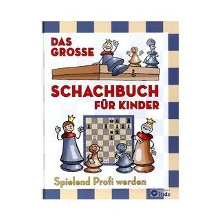 Ferenc Halasz, Zoltan Geczir: Das große Schachbuch für Kinder