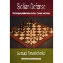 Gennadi Timoshchenko: Sicilian Defense - The Chelyabinsk...