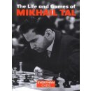Michail Tal: The Life and Games of Mikhail Tal