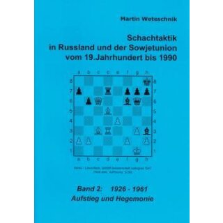 Martin Weteschnik: Schachtaktik in Russland und der Sowjetunion 2