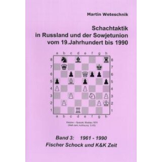 Martin Weteschnik: Schachtaktik in Russland und der Sowjetunion 3