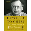 Boris Postovsky: Devoted to Chess: The Creative Heritage...