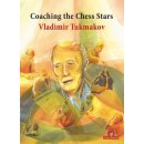 Vladimir Tukmakov: Coaching the Chess Stars