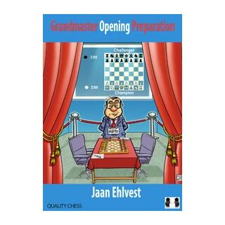 Jaan Ehlvest: Grandmaster Opening Preparation