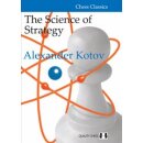 Alexander Kotov: The Science of Strategy