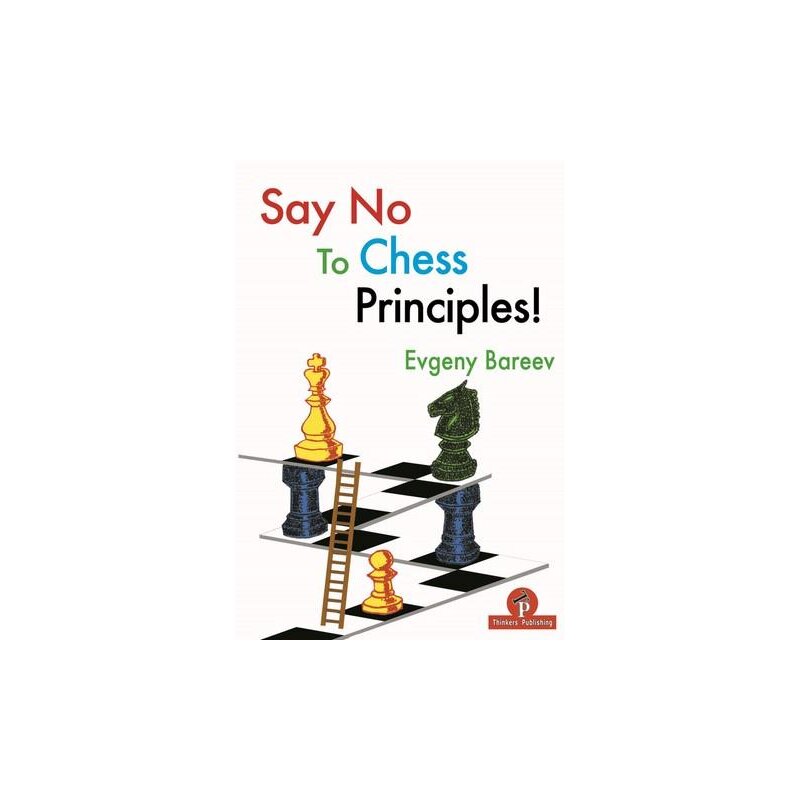 Jewgeni Barejew Say No to Chess Principles!, 28,95