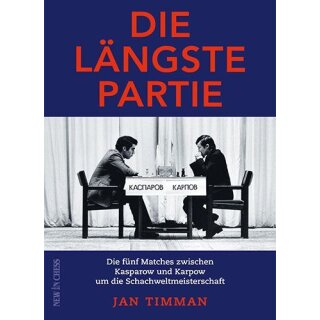 Jan Timman: Die l&auml;ngste Partie