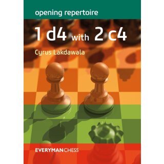 Cyrus Lakdawala: Opening Repertoire: 1 d4 with 2 c4