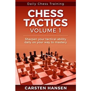 Carsten Hansen: Daily Chess Training: Chess Tactics - Vol. 1