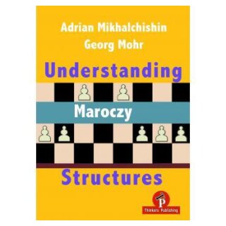 Adrian Michaltschischin, Georg Mohr: Understanding Maroczy Structures