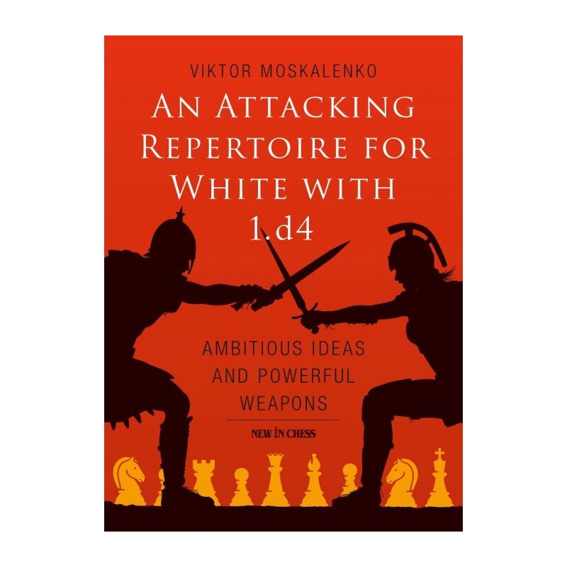 Viktor Moskalenko_Attacking Repertoire for White with 1.d4 (2019) PDF+ePub+PGN Viktor-moskalenko-attacking-repertoire-for-white-with-1d4