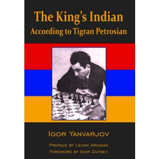 Igor Yanvarjov: The King&acute;s Indian According to Tigran Petrosian