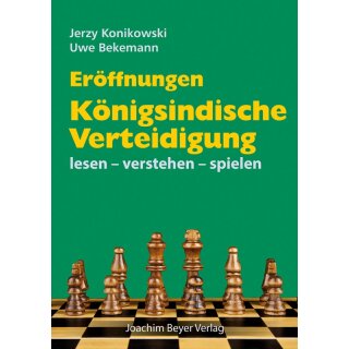 Jerzy Konikowski, Uwe Bekemann: Er&ouml;ffnungen - K&ouml;nigsindische Verteidigung