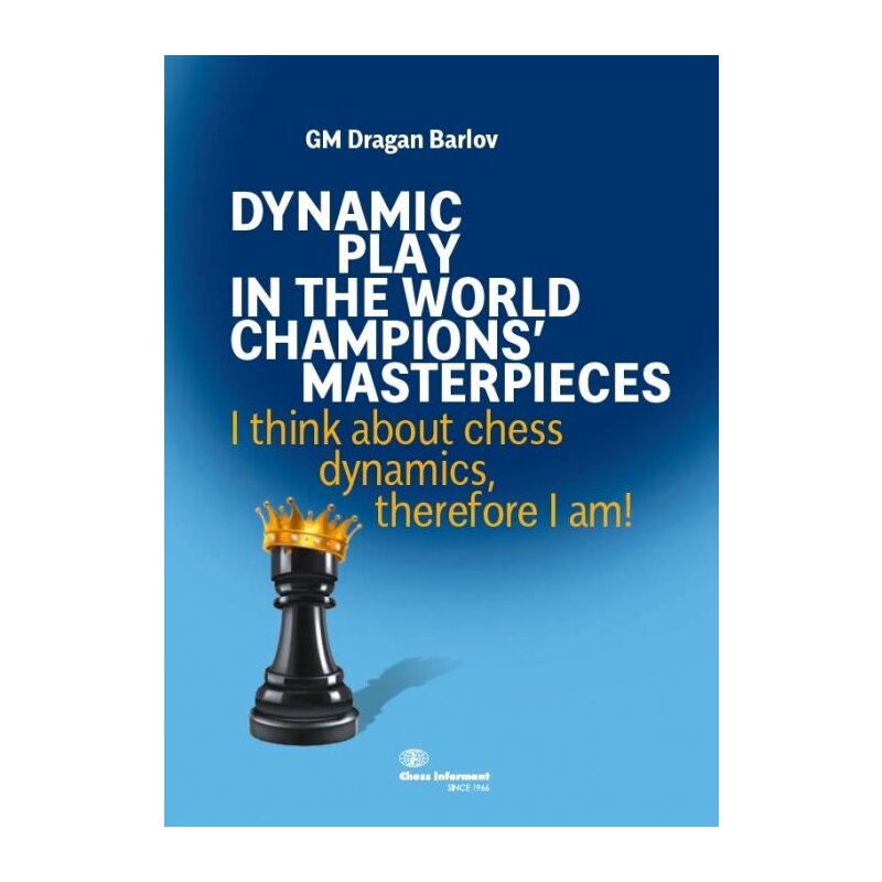 Dragan Barlov Dynamic Play in the World Champions` Masterpieces, 22,95
