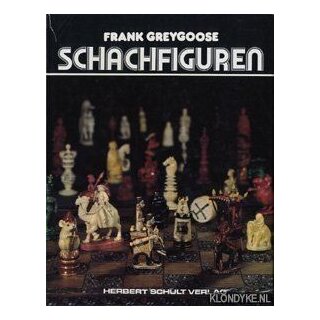 Frank Greygoose: Schachfiguren