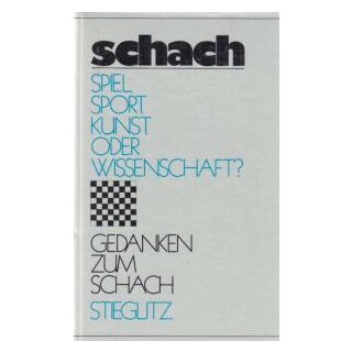 Walter Supp: Schach - Spiel, Sport, Kunst oder Wissenschaft?