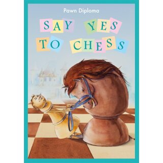 Alexander Frenkel: Say Yes 2 Chess - Pawn Diploma