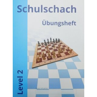 Ilya und Marina Manakov: Schulschach Übungsheft - Level 2