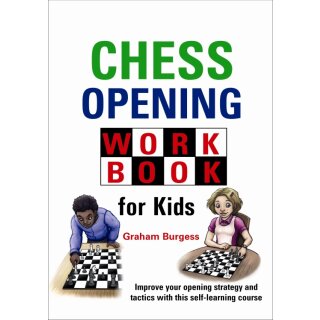 Graham Burgess: Chess Opening Workbook for Kids