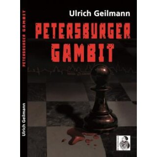 Ulrich Geilmann: Petersburger Gambit