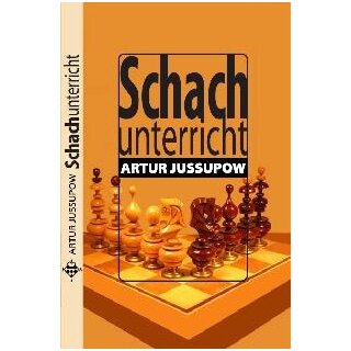 Artur Jussupow: Schachunterricht