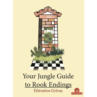 Efstratios Grivas: Your Jungle Guide to Rook Endings