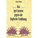 Jozsef Palkövi: Das Igel-System gegen die Englische...