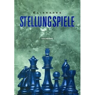 Erich Eliskases: Stellungsspiele