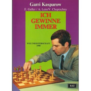 Garri Kasparow: Ich gewinne immer