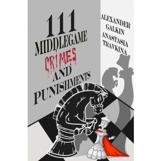 Alexander Galkin, Anastasia Travkina: 111 Middlegame Crimes and Punishments