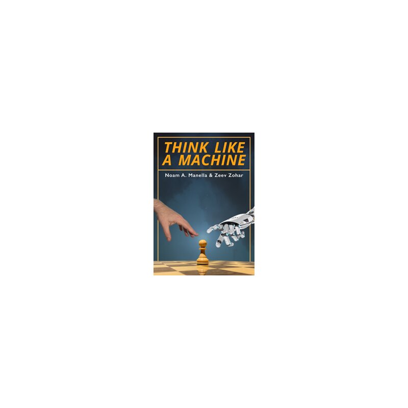 Think Like a Machine - Noam Manella PDF+Pgn+ePub Noam-manella-zeev-zohark-think-like-a-machine