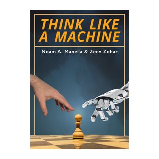 Noam Manella, Zeev Zohark: Think Like a Machine