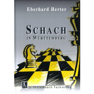 Eberhard Herter: Schach in W&uuml;rttemberg