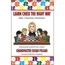 Susan Polgar: Learn Chess the Right Way - Book 1