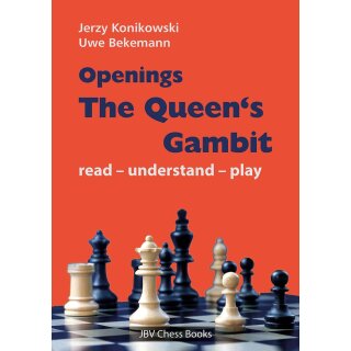 Jerzy Konikowski, Uwe Bekemann: Openings - The Queen&acute;s Gambit 