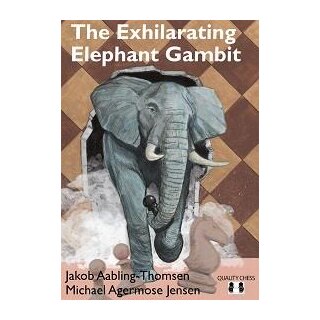 Jakob Aabling-Thomsen, Michael Jensen: The Exhilarating Elephant Gambit