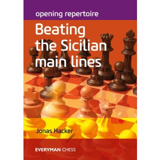 Jonas Hacker: Beating the Sicilian Main Lines