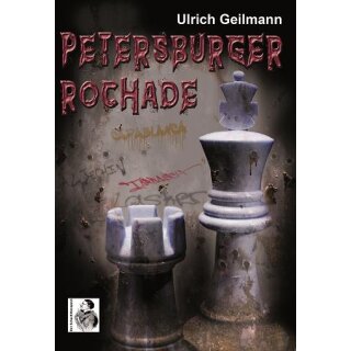 Ulrich Geilmann: Petersburger Rochade