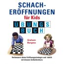 Graham Burgess: Schacher&ouml;ffnungen f&uuml;r Kids -...