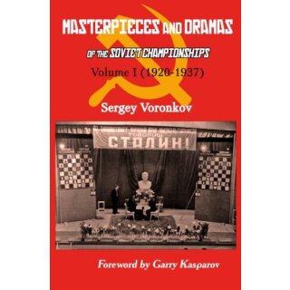 Sergej Voronkow: Masterpieces and Dramas of the Soviet Championships - Vol. 1