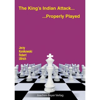 Jerzy Konikowski, Robert Ullrich: King&acute;s Indian Attack - properly played
