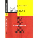 Mark Dworetski: Technik im Schach