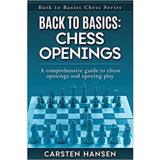 Carsten Hansen: Back to Basics - Chess Openings