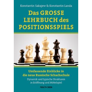 Konstantin Sakajew, Konstantin Landa: Das große Lehrbuch des Positionsspiels